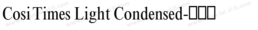 Cosi Times Light Condensed字体转换